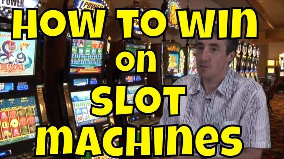 How to Win When Playing Slot Machine Games