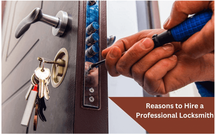 Reasons to Hire a Professional Locksmith