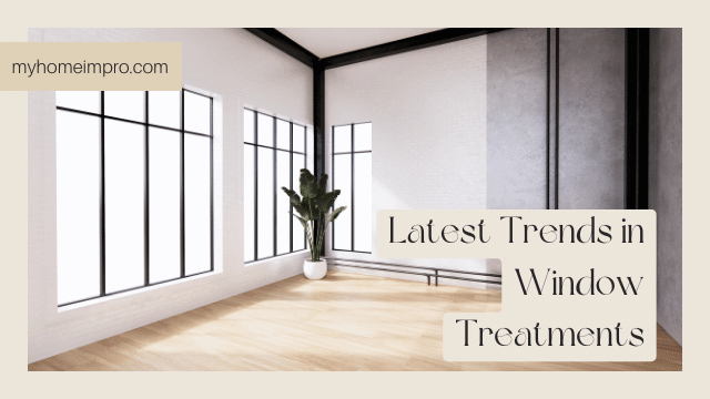 Latest Trends in Window Treatments