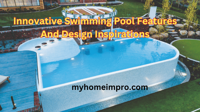 Innovative Swimming Pool Designs